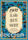 Libros: 1932 EL A&Ntilde;O QUE T&Uacute; NACISTE - Rosa Collado Bascompte - Foto 1