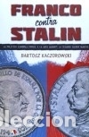 Libros: FRANCO Y STALIN - KACZOROWSKI,BARTOSZ - Foto 1