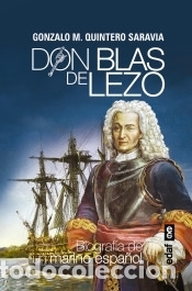 Libri: Don Blas de Lezo - Quintero Saravia, Gonzalo M.