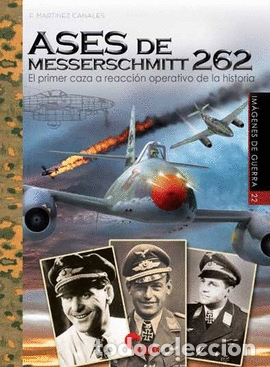Libros: Im&aacute;genes de guerra 22. Ases de messerschmitt 262 - Foto 1