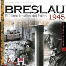Libros: IMAGENES DE GUERRAI 14. BRESLAU 1945