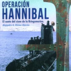 Libri: OPERACION HANNIBAL. EVACUACION EN EL BALTICO. Lote 176974145