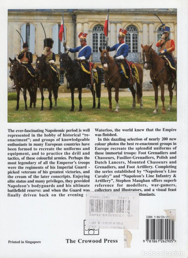 Libros: NAPOLEONS IMPERIAL GUARD. MAUGHAN, STEPHEN E.CROWOOD,1999 - Foto 2