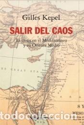Libros: Salir del caos - Kepel, Gilles - Foto 1