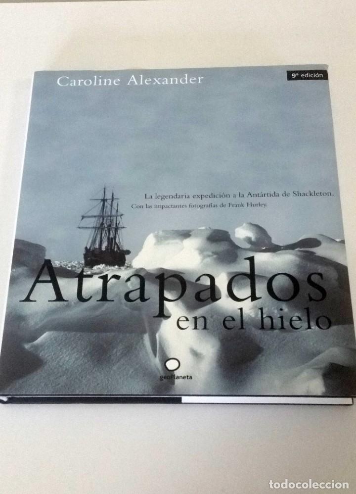 Libros: Atrapados en el hielo. Caroline Alexander - Foto 1