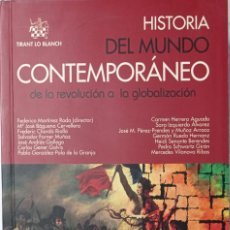 Libros: HISTORIA DEL MUNDO CONTEMPORÁNEO DE LA REVOLUCIÓN A LA GLOBALIZACIÓN. Lote 252685830
