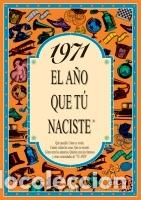 Libros: 1971 L&acute;ANY QUE TU VAS N&Eacute;IXER - Rosa Collado Bascompte - Foto 1