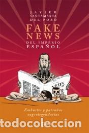 Libros: Fake news del Imperio espa&ntilde;ol - Foto 1