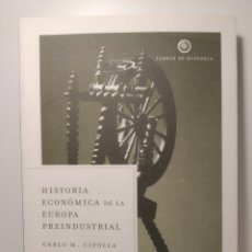 Libros: HISTORIA ECONÓMICA DE LA EUROPA PREINDUSTRIAL CARLO M. CIPOLLA. Lote 287047073