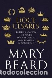 Libros: Doce c&eacute;sares - Beard, Mary - Foto 1