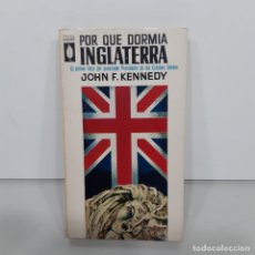 Libros: LIBRO - POR QUE DORMIA INGLATERRA - JOHN F. KENNEDY / 15.500