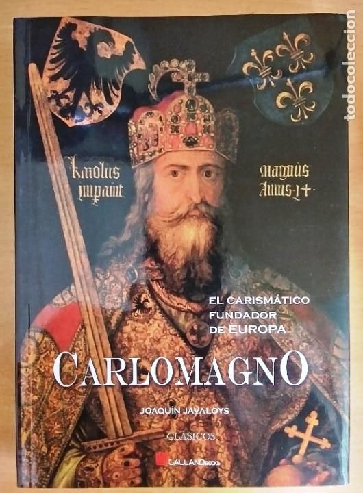 Libros: Carlomagno - Joaqu&iacute;n Javaloys - Foto 1
