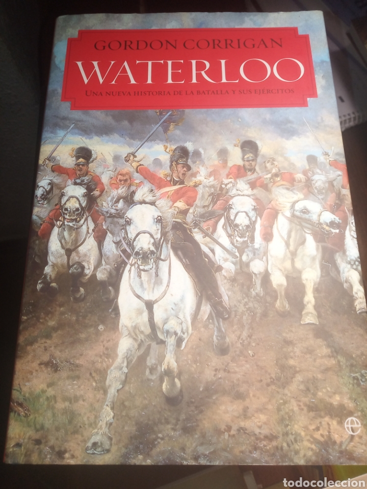 Libros: Waterloo. Gordon Corrigan - Foto 1