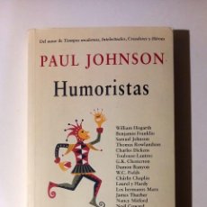 Libri: HUMORISTAS DE PAUL JOHNSON. Lote 304251128