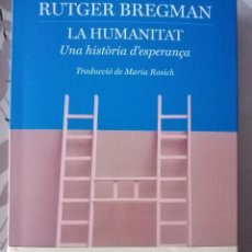 Libros: LA HUMANITAT (EDICIÓN EN CATALÁN) RUTGER BREGMAN. Lote 306359588