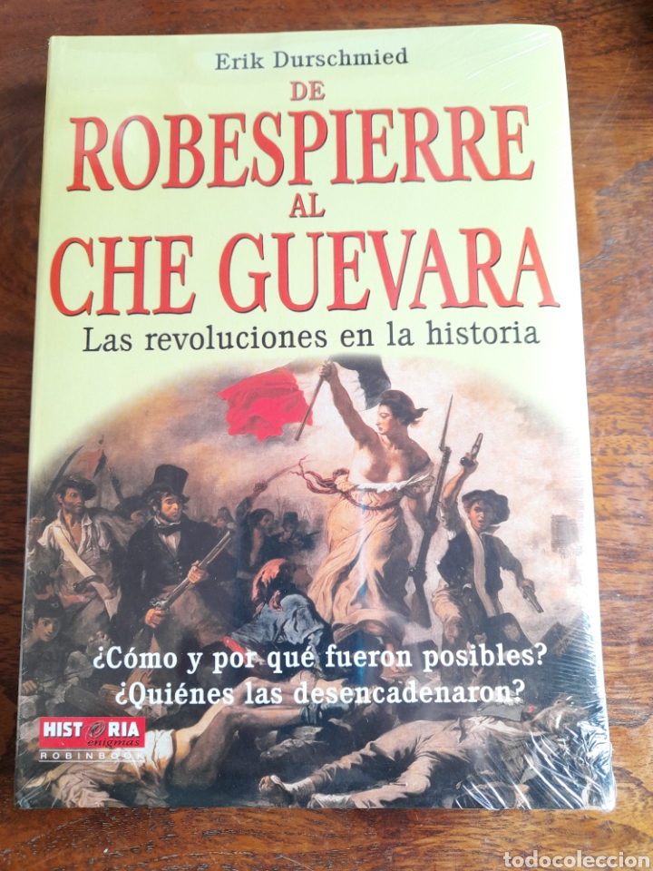 Libros: De Robespierre al Che Guevara. Las resoluciones de la historia - Foto 1