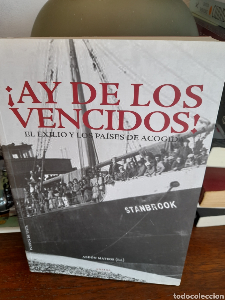 Libros: Ay de los vencidos! El exilio y los pa&iacute;ses de acogida - Foto 3
