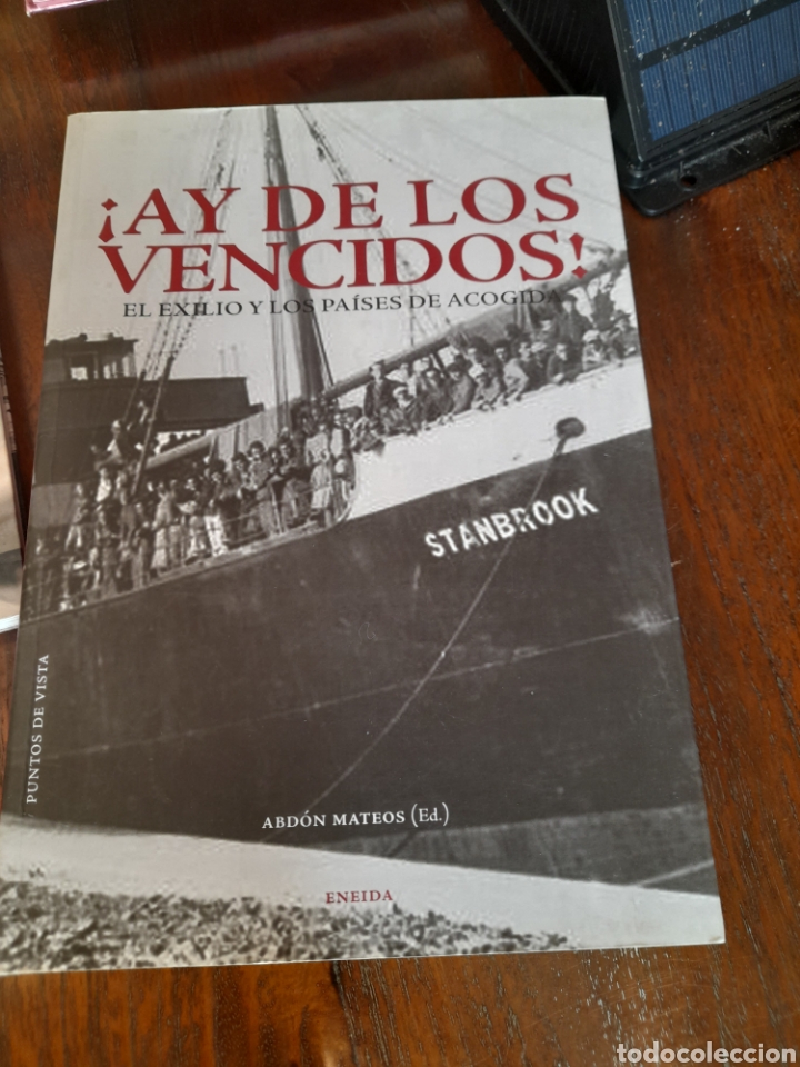 Libros: Ay de los vencidos! El exilio y los pa&iacute;ses de acogida - Foto 1