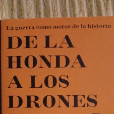 Libros: DE LA HONDA A LOS DRONES. LA GUERRA COMO MOTOR DE LA INDUSTRIA.