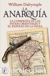 Libros: La Anarqu&iacute;a - Dalrymple, William - Foto 1