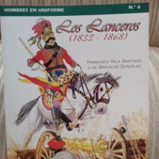 Livres: HOMBRES EN UNIFORME : LOS LANCEROS (1833-1868). Lote 329602738