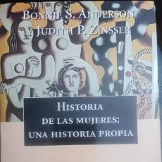 Libros: HISTORIA DE LAS MUJERES: UNA HISTORIA PROPIA (VOL. 2) BONNIE S. ANDERSON , JUDITH P. ZINSSER. Lote 338059098