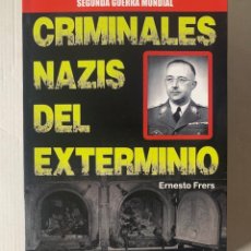 Libros: LIBRO CRIMINALES NAZIS DEL EXTERMÍNIO. ERNESTO FRERS. EDITORIAL ROBINBOOK. AÑO 2013. Lote 339973683