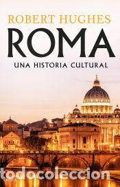 Libros: Roma - Hughes, Robert - Foto 1