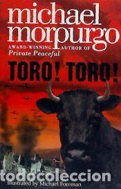 Livres: Toro! Toro! Originally published: 2001 - Morpurgo, Michael
