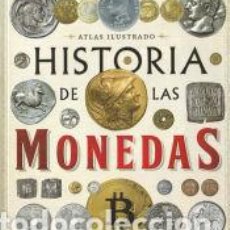 Libros: HISTORIA DE LAS MONEDAS. DESDE LA PREHISTORIA A LA ACTUALIDAD - MONTORO, JORGE. Lote 364311921