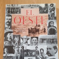 Libros: EL OESTE, LA TURBULENTA HISTORIA DE LA COLONIZACIÓN DEL OESTE AMERICANO. Lote 399644359