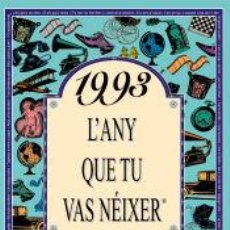 Libros: 1993 L´ANY QUE TU VAS NÉIXER - ROSA COLLADO BASCOMPTE. Lote 402656079
