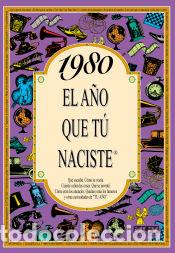 Libros: 1980 EL A&Ntilde;O QUE T&Uacute; NACISTE - Rosa Collado Bascompte - Foto 1