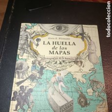 Libros: LA HUELLA DE LOS MAPAS CARTOGRAFÍAS DE LO HUMANO KEVIN R. WITTMANN OCTUBRE 2023 GEOPLANETA