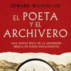 Libros: EL POETA Y EL ARCHIVERO - WILSON-LEE, EDWARD