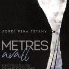 Libros: METRES AVALL - PINA ESTANY, JORDI