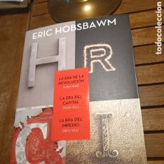 Libros: ERIC HOBSBAWM LA ERA DE LA REVOLUCIÓN LA ERA DEL CAPITAL LA ERA DEL IMPERIO 2022 HISTORIA MUNDO