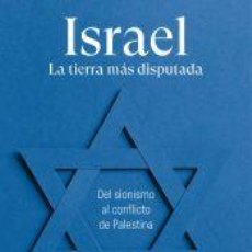 Libros: ISRAEL. LA TIERRA MÁS DISPUTADA - FORTET, ADRIÀ; CULLA, JOAN B.