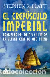 Libros: El crep&uacute;sculo imperial - Platt, Stephen R. - Foto 1