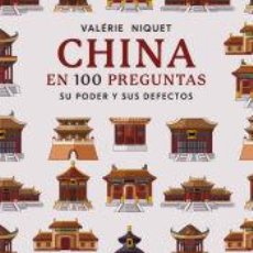 Libros: CHINA EN 100 PREGUNTAS - NIQUET, VALÉRIE