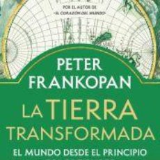 Libros: LA TIERRA TRANSFORMADA - FRANKOPAN, PETER