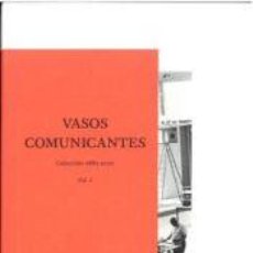 Libros: VASOS COMUNICANTES 1881-2021 VOL.1