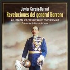 Libros: REVELACIONES DEL GENERAL BARRERA - GARCÍA-BERNAL, JAVIER