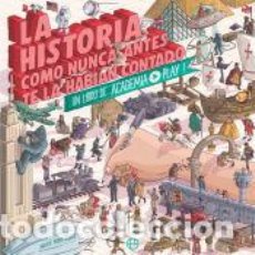 Libros: HISTORIA COMO NUNCA ANTES TE LA HABÍA CONTADO. - ACADEMIA PLAY