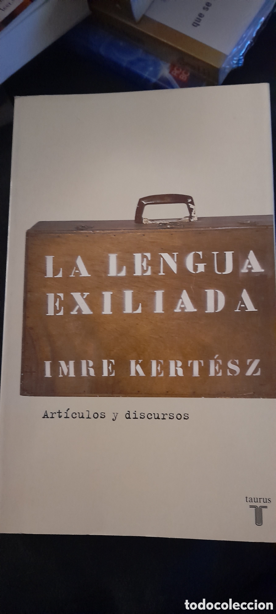 Libros: La lengua exiliada. Imre Kertesz - Foto 1