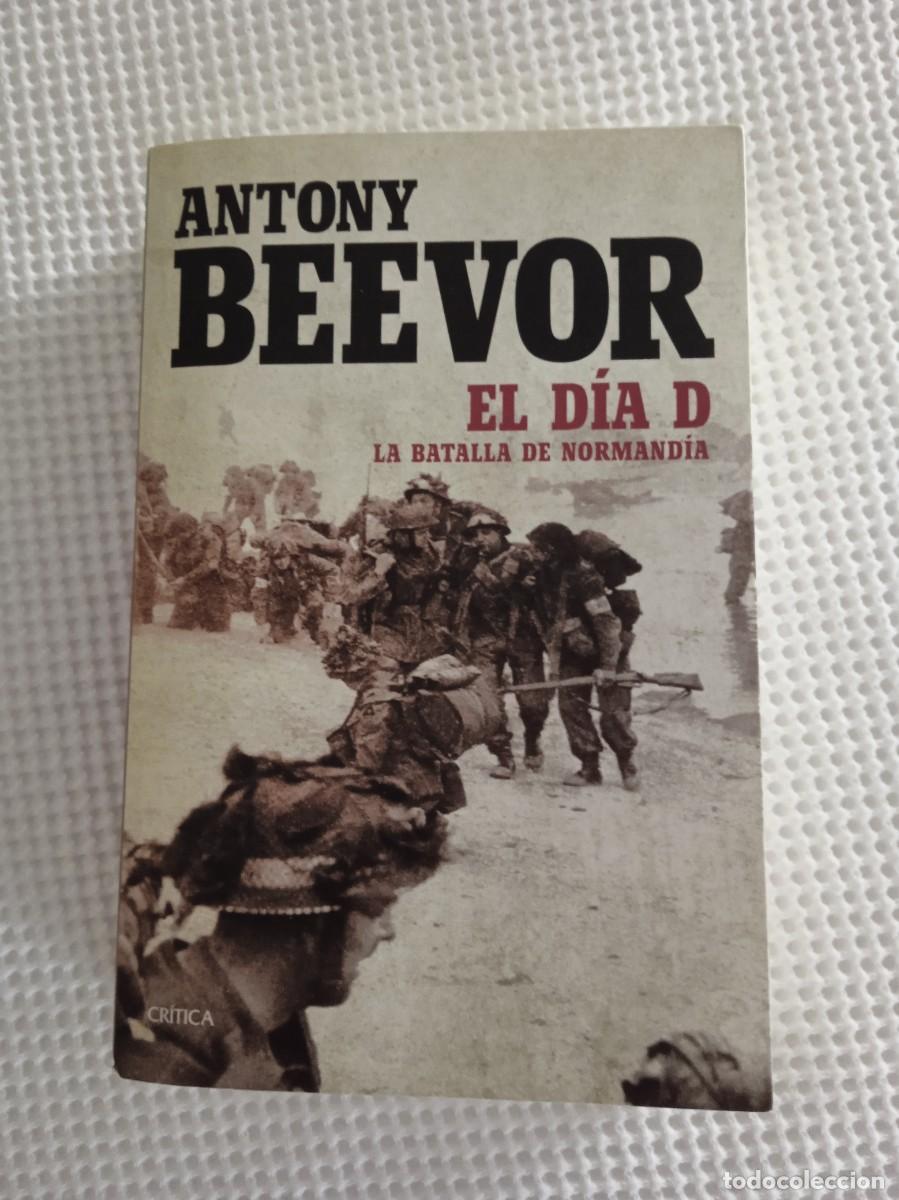Libros: El d&iacute;a D - Antony Beevor - Foto 1