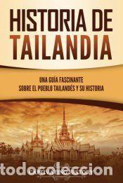 Libros: Historia de Tailandia - Captivating History - Foto 1