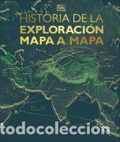 Libros: Historia de la exploraci&oacute;n mapa a mapa - DK - Foto 1
