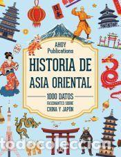Libros: Historia de Asia Oriental - Ahoy Publications