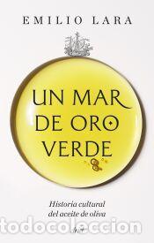 Libros: Un mar de oro verde - Lara, Emilio - Foto 1